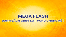 MegaFlash - Danh sách 200 CBNV lọt vào Vòng Chung kết
